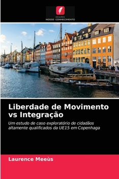 Paperback Liberdade de Movimento vs Integração [Portuguese] Book
