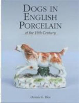 Dogs in English Porcelain of the 19th Century