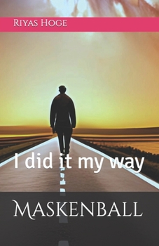 Paperback Maskenball: I did it my way [German] Book
