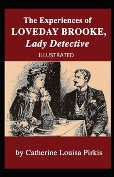 Paperback The Experiences of Loveday Brooke, Lady Detective Illustrated Book