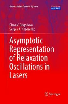Paperback Asymptotic Representation of Relaxation Oscillations in Lasers Book