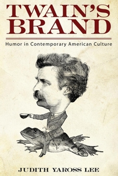 Paperback Twain's Brand: Humor in Contemporary American Culture Book