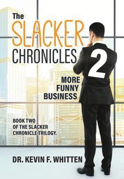 Hardcover The Slacker Chronicles 2: More Funny Business Book