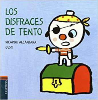 Hardcover Los disfraces de Tento (El Perrito Tento / Tento the Puppy) (Spanish Edition) [Spanish] Book