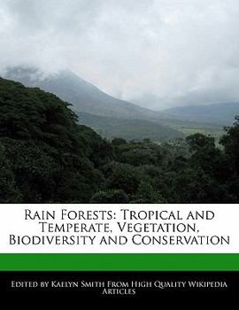 Paperback Rain Forests: Tropical and Temperate, Vegetation, Biodiversity and Conservation Book