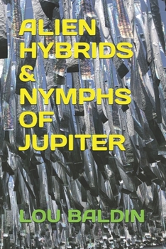 Paperback Alien Hybrids & Nymphs of Jupiter Book