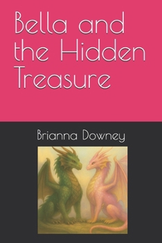 Paperback Bella and the Hidden Treasure Book