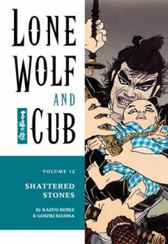 Paperback Lone Wolf and Cub Volume 12: Shattered Stones Book