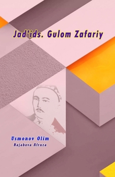 Jad'ids. Gulom Zafariy