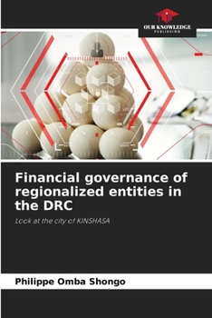 Paperback Financial governance of regionalized entities in the DRC Book