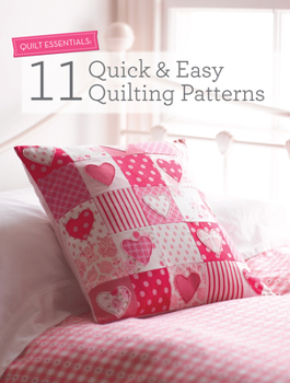 Paperback Quilt Essentials: 11 Quick & Easy Quilting Patterns Book