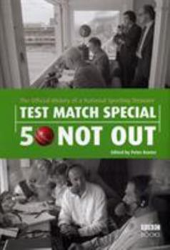 Hardcover Test Match Special: 50 Not Out: The Official History of a National Sporting Treasure Book