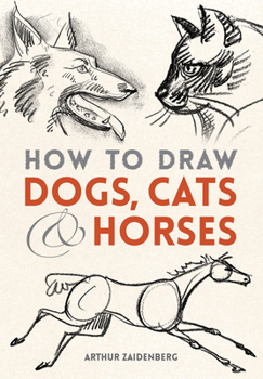 Paperback How to Draw Dogs, Cats and Horses Book