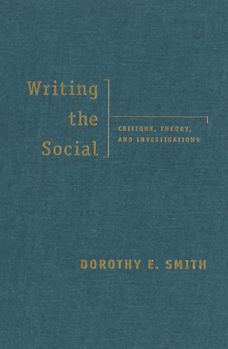 Paperback Writing the Social: Critique, Theory, and Investigations Book