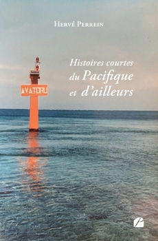 Paperback Histoires courtes du Pacifique et d'ailleurs [French] Book