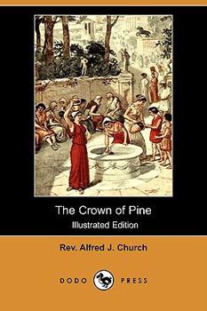 Paperback The Crown of Pine (Illustrated Edition) (Dodo Press) Book