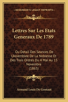 Lettres Sur Les Etats Generaux De 1789 (1865)