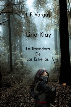 Paperback Lina Klay: La Trovadora de las Estrellas Capitulo 1 [Spanish] Book
