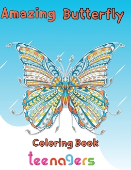 Paperback Amazing Butterfly Coloring Book Teenagers: 8.5''x11''/butterfly coloring book