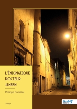 L'énigmatique Docteur Jansen (French Edition)