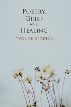 Paperback Poetry, Grief and Healing Book