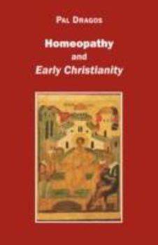 Paperback Homeopathy and Early Christianity Book