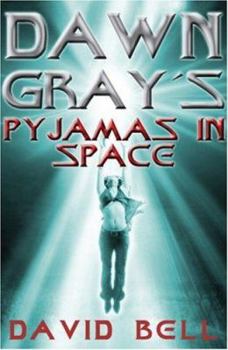 Paperback Dawn Gray's Pyjamas in Space Book