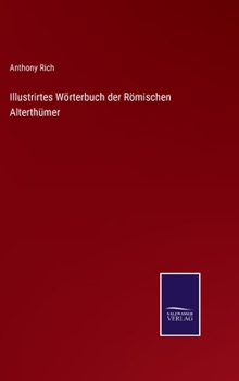 Hardcover Illustrirtes Wörterbuch der Römischen Alterthümer [German] Book