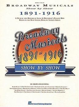 Paperback Broadway Musicals Show by Show 1891-1916 Book