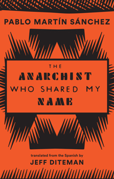 Paperback The Anarchist Who Shared My Name Book