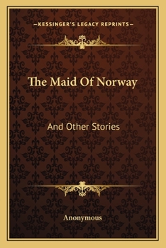 Paperback The Maid Of Norway: And Other Stories Book