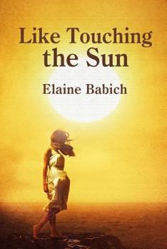 Paperback Like Touching the Sun Book