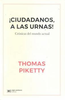 Paperback ¡ciudadanos, a las urnas! crónicas del mundo actual [Portuguese] Book