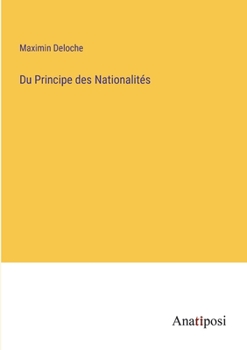 Paperback Du Principe des Nationalités [French] Book