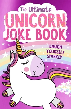 Paperback The Ultimate Unicorn Joke Book