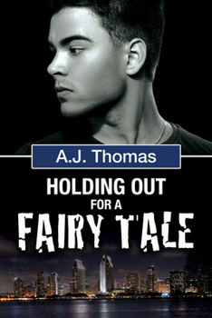 Holding Out for a Fairy Tale - Book #2 of the Least Likely Partnership