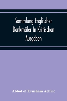 Paperback Sammlung Englischer Denkmäler In Kritischen Ausgaben Book