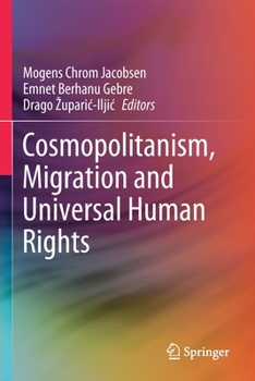 Paperback Cosmopolitanism, Migration and Universal Human Rights Book