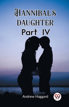 Paperback Hannibal's daughter Part IV Book