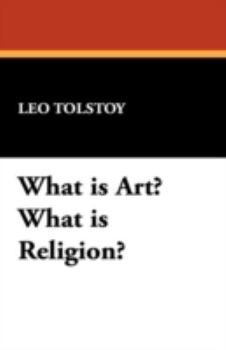 Hardcover What Is Art? What Is Religion? Book