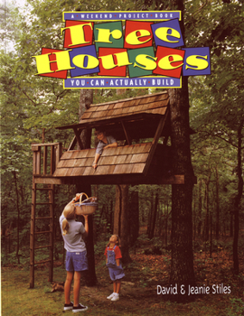 Paperback Tree Houses You Can Actually Build: A Weekend Project Book