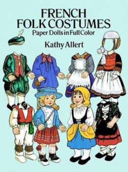 Paperback French Folk Costumes Paper Dolls in Full Color Book