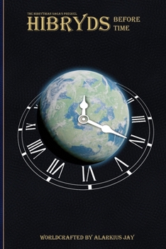 Paperback Hibryds: Before Time: The Prequel Book