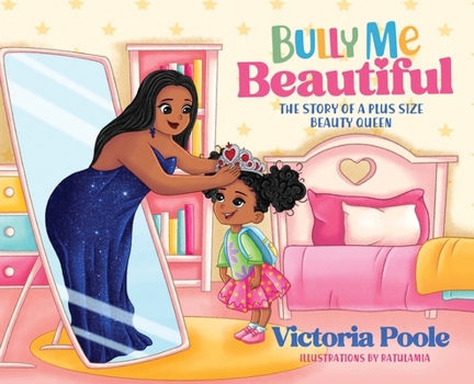 Hardcover Bully Me Beautiful (Hardcover) Book