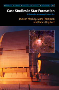 Hardcover Case Studies in Star Formation: A Molecular Astronomy Perspective Book