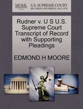 Paperback Rudner V. U S U.S. Supreme Court Transcript of Record with Supporting Pleadings Book