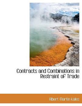 Paperback Contracts and Combinations in Restraint of Trade [Large Print] Book
