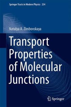 Hardcover Transport Properties of Molecular Junctions Book
