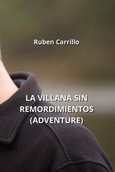 Paperback La Villana Sin Remordimientos (Adventure) [Spanish] Book