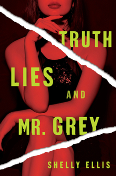 Truth, Lies, and Mr. Grey - Book #2 of the Three Mrs. Greys
